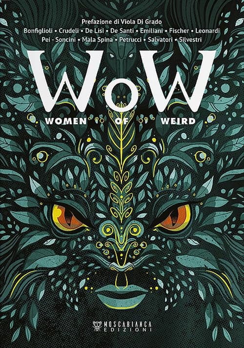 Viola Di Grado,Sabrina Gabrielli,Luca Mazza W.o.W. Women of Weird. Ediz. italiana (Paperback)