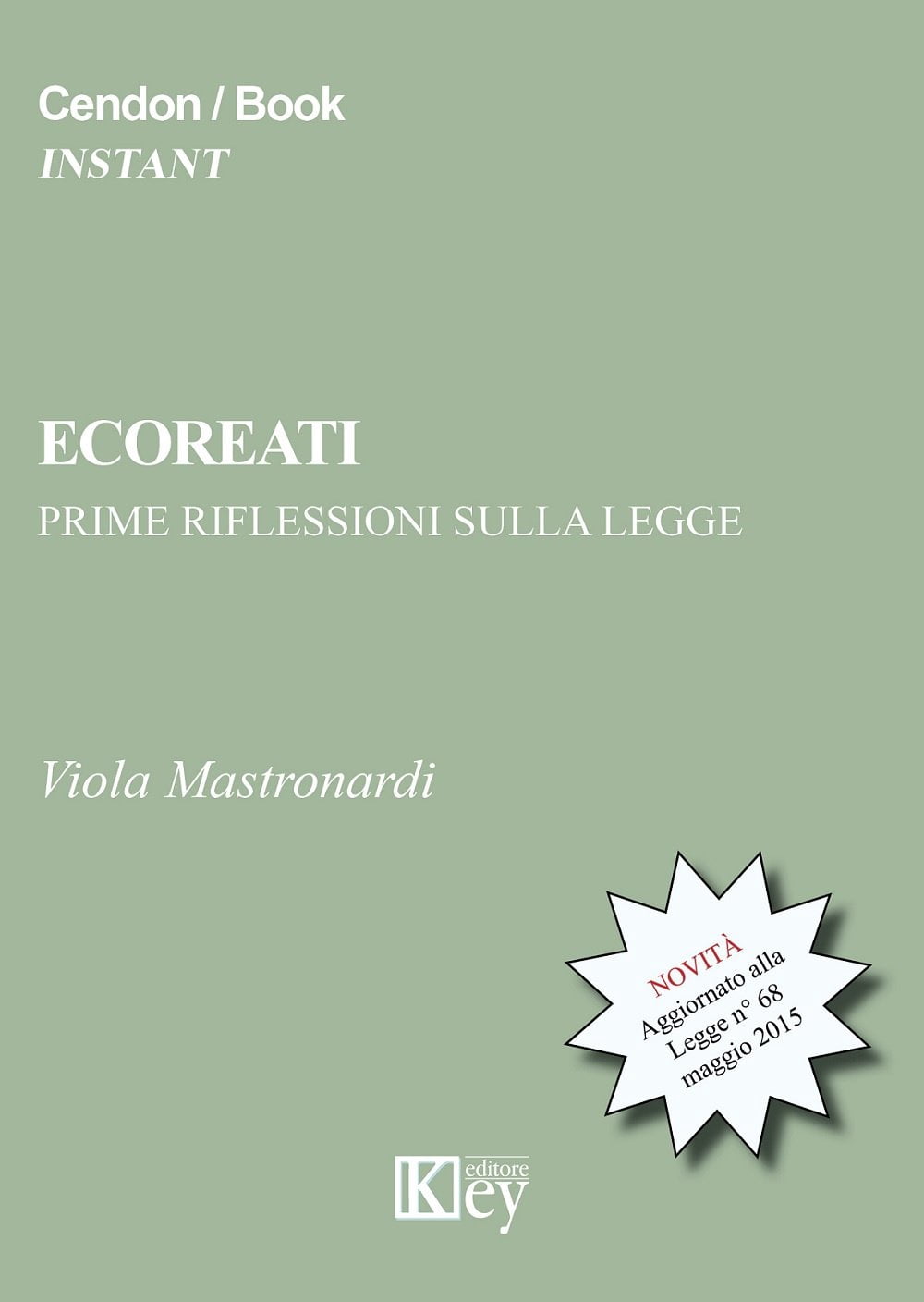Viola Mastronardi Ecoreati prime riflessioni sulla legge 68/2015 (Paperback)
