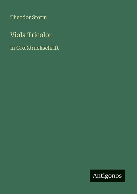 Viola Tricolor: in GroÃdruckschrift, (Paperback)