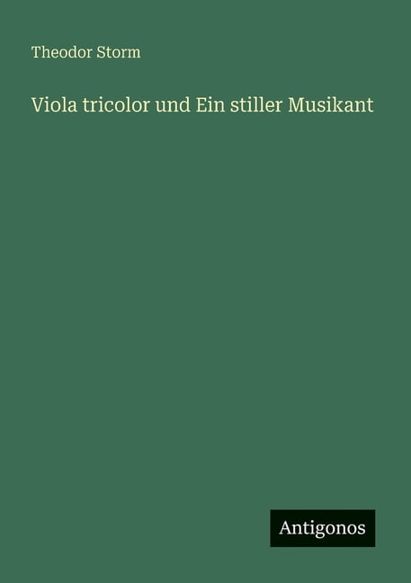 Viola tricolor und Ein stiller Musikant, (Paperback)