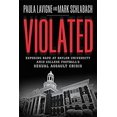 thumbnail image 1 of Pre-Owned Violated: Exposing Rape at Baylor University Amid College Football's Sexual Assault Crisis (Hardcover) 1478974087 9781478974086, 1 of 1