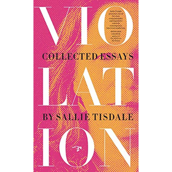 Pre-Owned Violation: Collected Essays (Paperback) 9780990437086