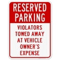 thumbnail image 1 of Violators Towed Away With Reserved Parking Header Sign, 18x24 Reflective Aluminum EGP, 1 of 8