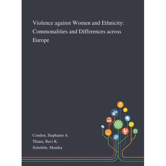 Violence Against Women and Ethnicity: Commonalities and Differences Across Europe, (Hardcover)