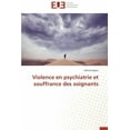 thumbnail image 1 of Omn.Univ.Europ.: Violence En Psychiatrie Et Souffrance Des Soignants (Paperback), 1 of 1