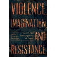 thumbnail image 1 of Violence, Imagination, and Resistance : Socio-Legal Interrogations of Power (Paperback), 1 of 1
