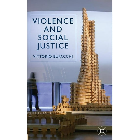 Violence and Social Justice, (Hardcover)