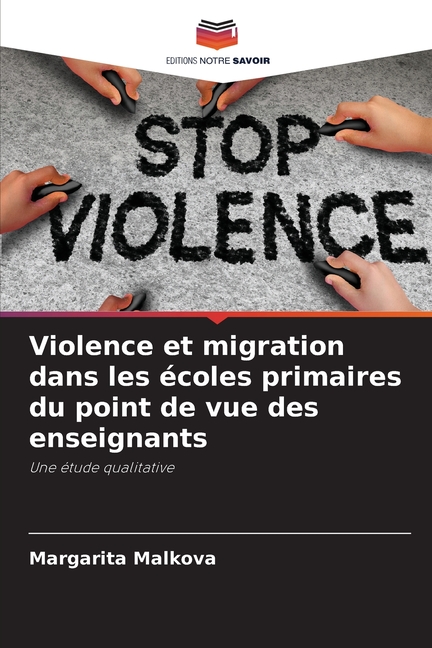 Violence et migration dans les Ã©coles primaires du point de vue des enseignants, (Paperback)