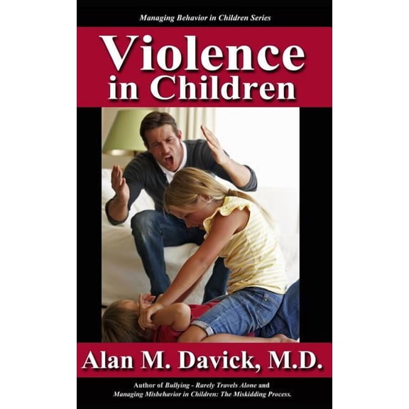 Violence in Children: spark, tinder, fuel (Paperback)