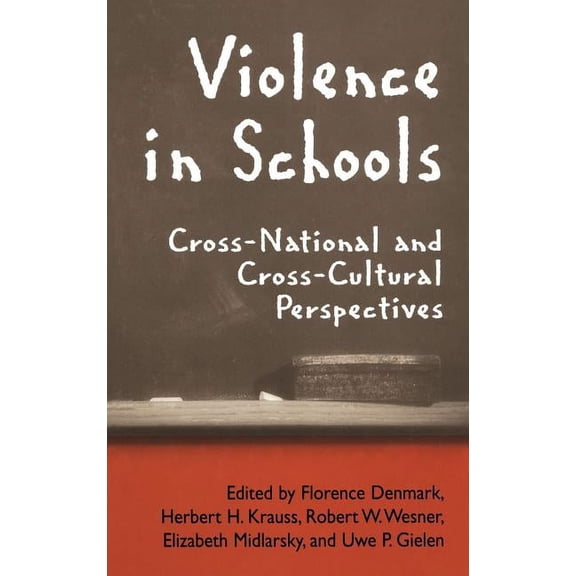 Violence in Schools: Cross-National and Cross-Cultural Perspectives, (Hardcover)