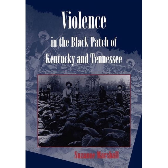 Violence in the Black Patch of Kentucky and Tennessee (Hardcover)