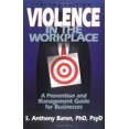 thumbnail image 1 of Pre-Owned Violence in the Workplace: A Prevention and Management Guide for Businesses Paperback, 1 of 1