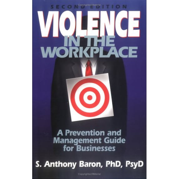 Pre-Owned Violence in the Workplace: A Prevention and Management Guide for Businesses Paperback