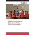 thumbnail image 1 of Violencia Escolar en EducaciÃ³n FÃ­sica, (Paperback), 1 of 1