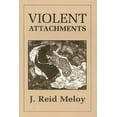 thumbnail image 1 of Violent Attachments, (Paperback), 1 of 1