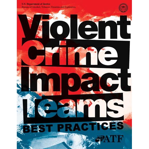 Violent Crimes Impact Teams Best Practices