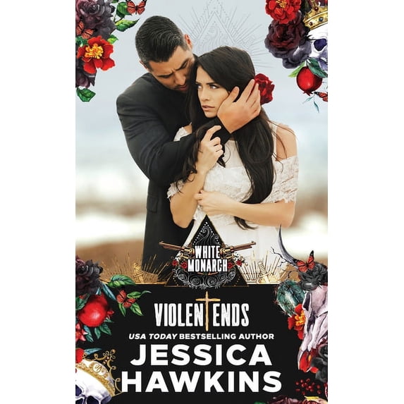 Violent Ends White Monarch Paperback 1950488063 9781950488063 Jessica Hawkins