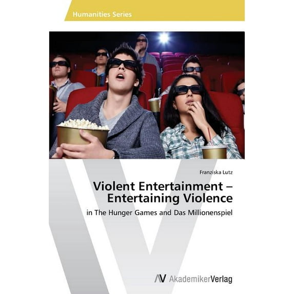 Violent Entertainment - Entertaining Violence (Paperback)