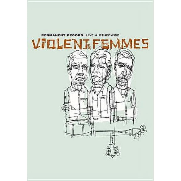 Violent Femmes: Permanent Record - Live & Otherwise