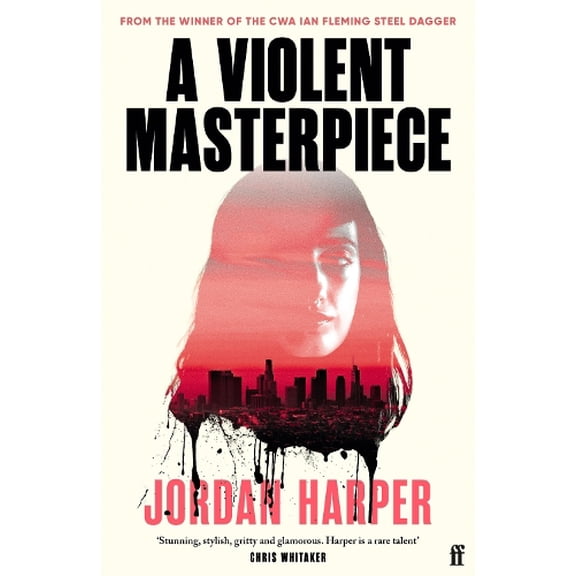 Jordan Harper A Violent Masterpiece (Paperback)