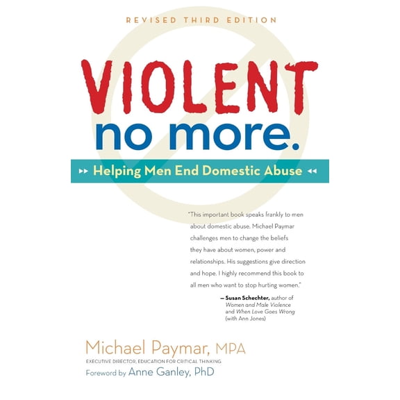 Violent No More: Helping Men End Domestic Abuse, Third Ed. (Hardcover)
