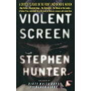 Violent Screen: A Critic's 13 Years on the Front Lines of Movie Mayhem (Paperback)