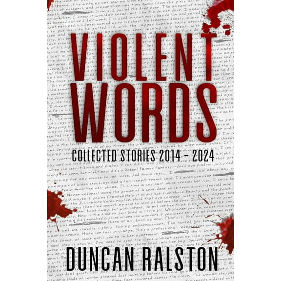 Violent Words: Collected Stories 2014 - 2024, (Paperback)