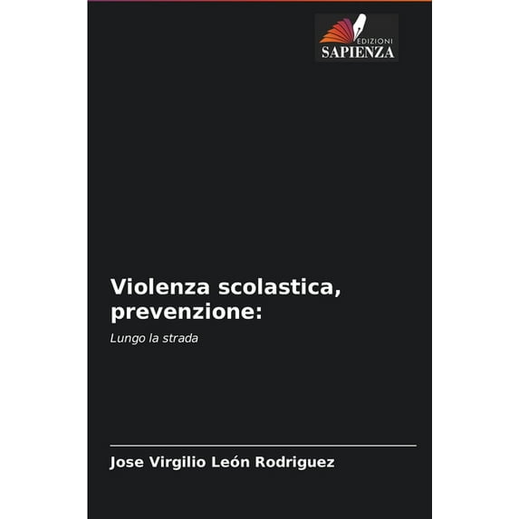 Violenza scolastica, prevenzione (Paperback)