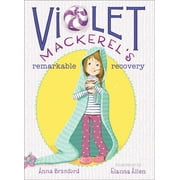 Violet Mackerel Violet Mackerel&apos;s Remarkable Recovery, (Paperback)
