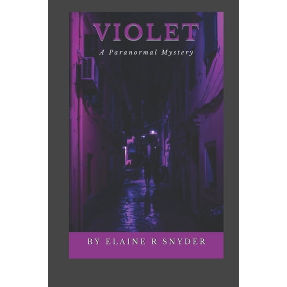 Violet Paperback Elaine R. Snyder