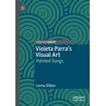 thumbnail image 1 of Violeta Parra's Visual Art: Painted Songs, (Paperback), 1 of 1