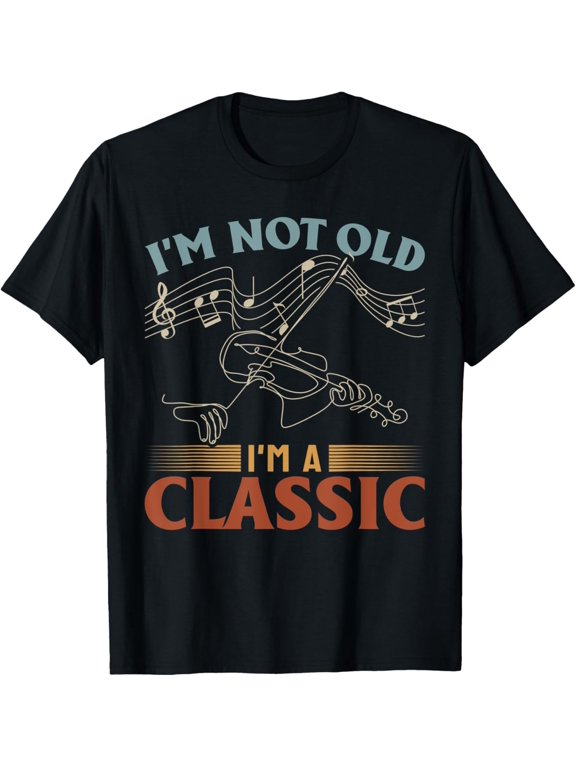 Violin Classical Music Composers - I′m not old i′m a classic T-Shirt