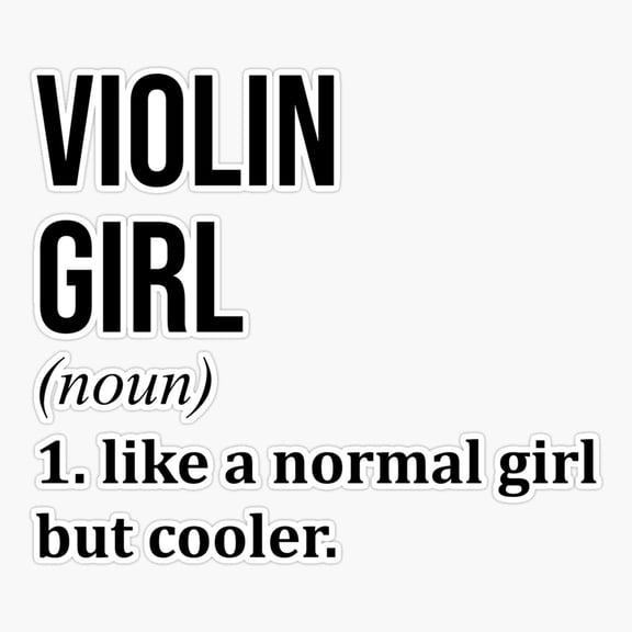 Violin Girl Definition Er, Phone Decal Water Bottle Stickers Car Decals, Funny Birthday Gift