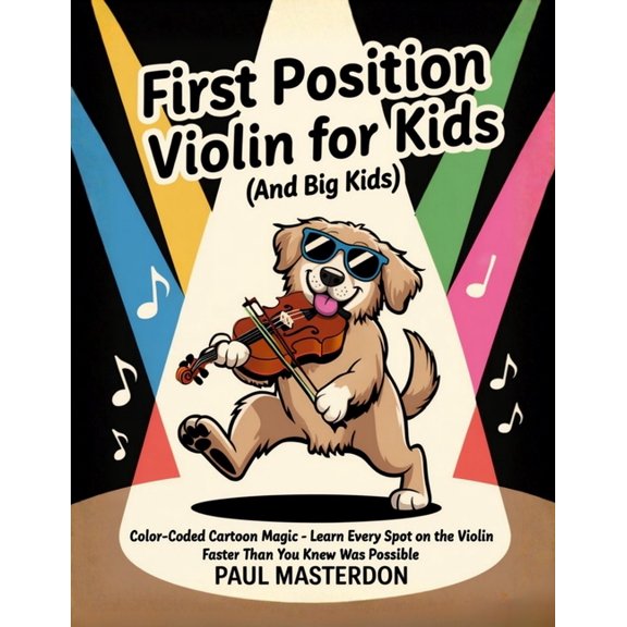 Violin Mnemonics First Position Violin for Kids (And Big Kids) - Cartoon Finger Guide Heroes: Memory Tricks For Learning Every Note Fast , (Paperback)
