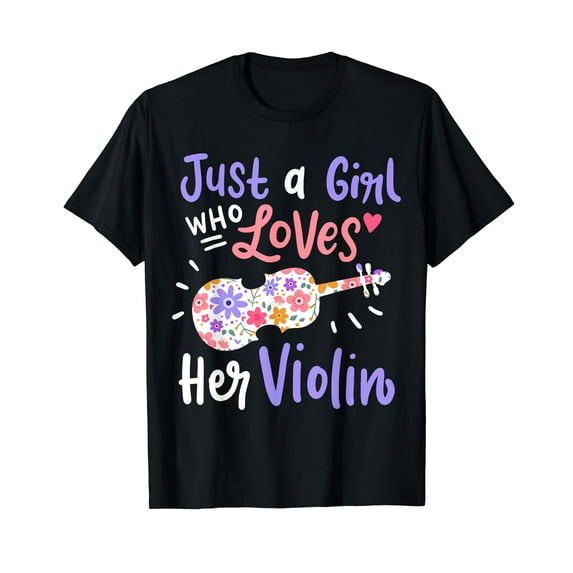 Violin Violinist Just A Girl Who Loves Her Violin Gift T-Shirt