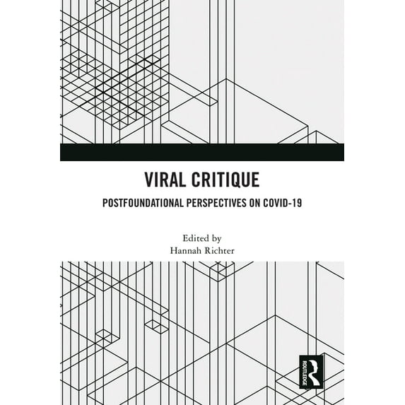 Viral Critique: Postfoundational Perspectives on Covid-19, (Hardcover)