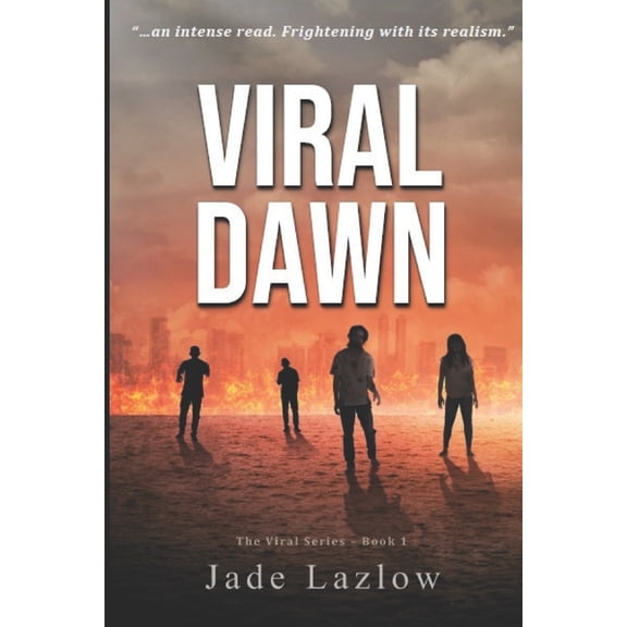 Viral Dawn: The Viral Series Book 1