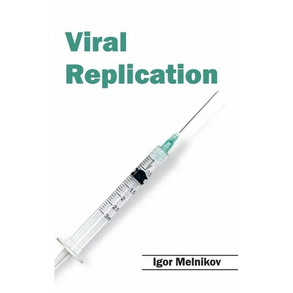 Viral Replication, (Hardcover)