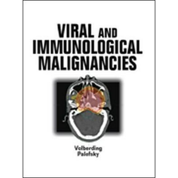 Viral and Immunological Malignancies (Hardcover) by Paul A Volberding