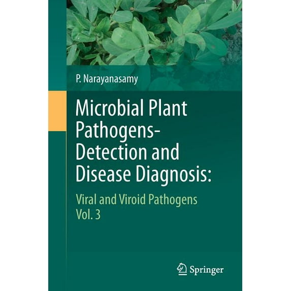Viral and Viroid Pathogens Microbial Plant Pathogens-Detection and Disease Diagnosis:: Viral and Viroid Pathogens, Vol.3, Book 03, (Paperback)