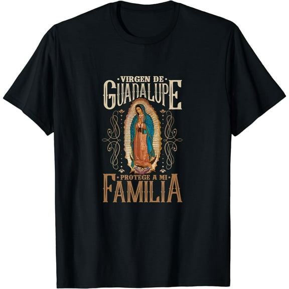 Virgen de Guadalupe Protege A Mi Familia T-Shirt Black Small