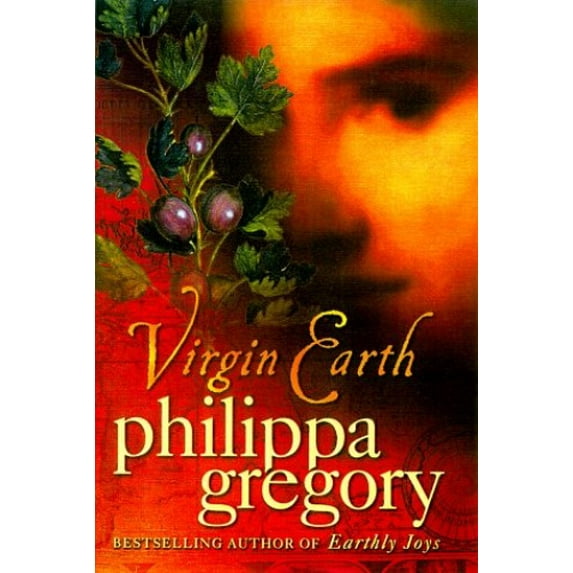Pre-Owned Virgin Earth, Hardcover by Gregory, Philippa, ISBN 0312206178, ISBN-13 9780312206178