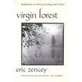 thumbnail image 1 of Virgin Forest: Meditations on History, Ecology, and Culture, (Hardcover), 1 of 1