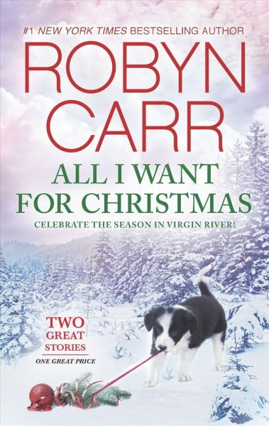ROBYN CARR Virgin River Novel: All I Want for Christmas: A Holiday Romance Novel (Paperback)