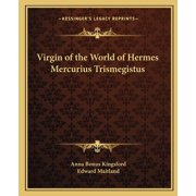 Virgin of the World of Hermes Mercurius Trismegistus Paperback