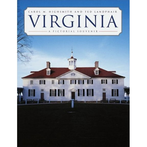 Pre-Owned Virginia: A Pictorial Souvenir (Hardcover) by Carol M Highsmith, Ted Landphair