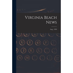 Virginia Beach News; Aug., 1939, (Paperback)