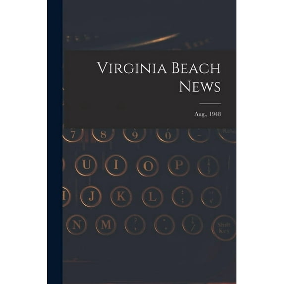 Virginia Beach News; Aug., 1948, (Paperback)