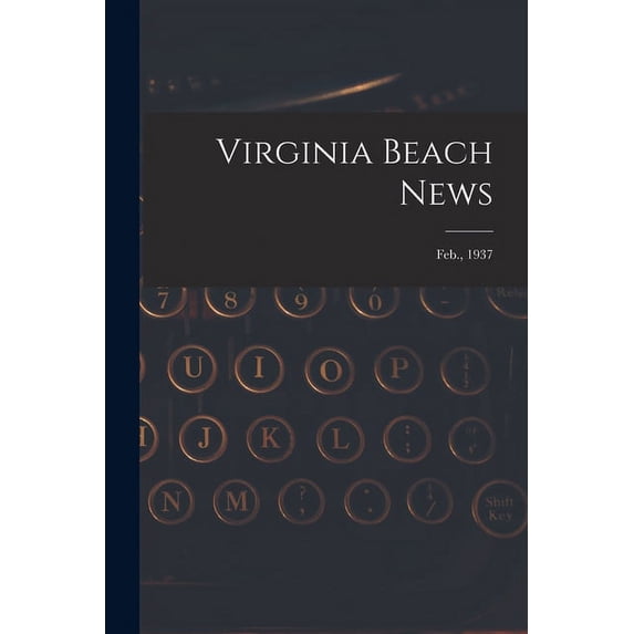 Virginia Beach News; Feb., 1937, (Paperback)