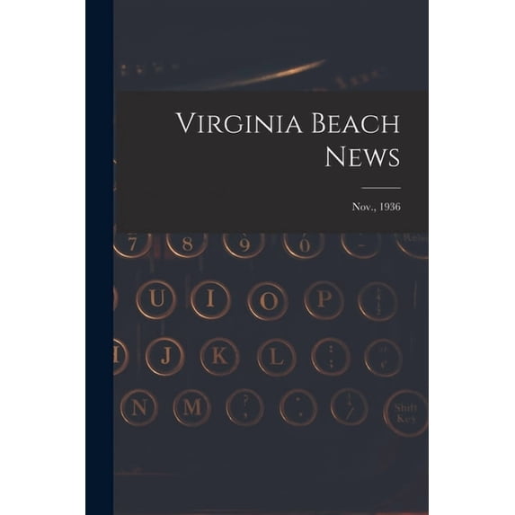 Virginia Beach News; Nov., 1936, (Paperback)